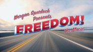 Poster Morgan Spurlock Presents Freedom! The Movie 2015