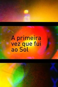 Poster A primeira vez que fui ao Sol 2017