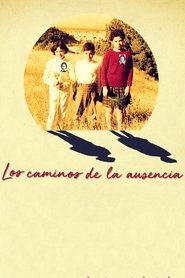 Poster Los Caminos de la Ausencia 2018