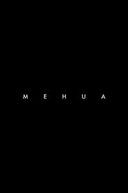 Mehua HD Online kostenlos online anschauen