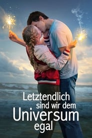 Letztendlich sind wir dem Universum egal (2018)