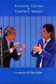 Poster Roberto Carlos e Caetano Veloso - A Música de Tom Jobim