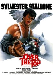 Voir Over the Top : Bras de fer en streaming vf gratuit sur streamizseries.net site special Films streaming