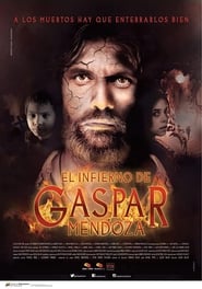 El Infierno de Gaspar Mendoza streaming