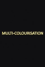 Multi-colourisation