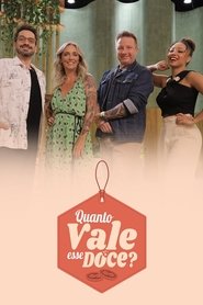 Assistir Quanto Vale Esse Doce? Online