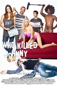 Who Killed Johnny 2013 映画 吹き替え