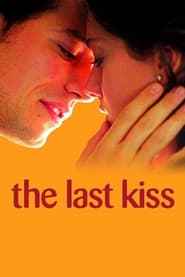 The Last Kiss постер