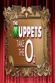 The Muppets Take The O2