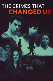 The Crimes that Changed Us постер