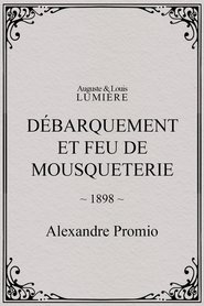 Débarquement et feu de mousqueterie