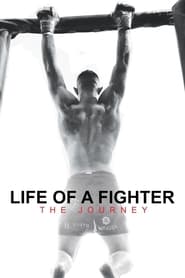 Poster Life of a Fighter: The Journey