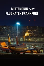 Poster Mittendrin - Flughafen Frankfurt 2024