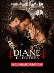 Diane de Poitiers Saison 1