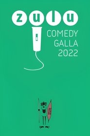 Zulu Comedy Galla 2022 (2022)