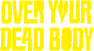 Over Your Dead Body Logo