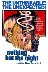 Nothing But the Night (1973) Nothing But the Night (1973)