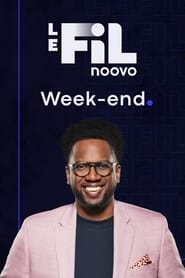 Poster Noovo Le Fil week-end 2022