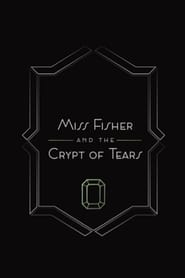 Poster van Miss Fisher and the Crypt of Tears