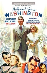 A Night at the Movies: Hollywood Goes to Washington