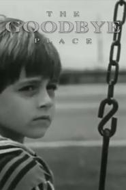 The Goodbye Place) The Goodbye Place (1996)