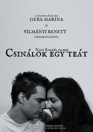 Csinálok egy teát) Csinálok egy teát (2023)
