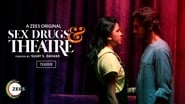 Sex Drugs & Theatre en streaming