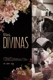 Elas, Divinas 2024 Бесплатан неограничен приступ