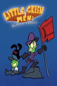 LITTLE GREEN MEN: QUIP'S IN CHARGE