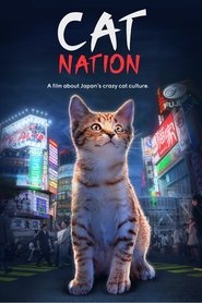 Cat Nation: A Film About Japan’s Crazy Cat Culture Cat Nation: A Film About Japan’s Crazy Cat Culture