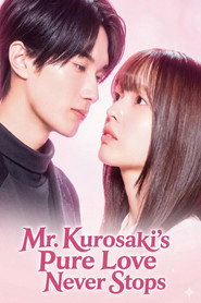 Mr. Kurosaki’s Pure Love Never Stops