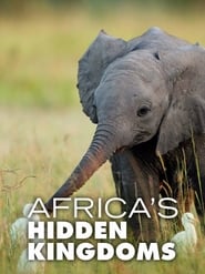 Africa’s Hidden Kingdoms