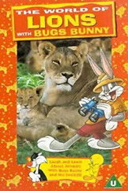 The World of Lions with Bugs Bunny (1997)