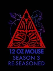 12 oz. Mouse: Re-Seasoned 2020 12 oz. Mouse: Re-Seasoned 2020