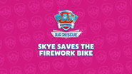 Air Rescue: Skye Saves the Firework Bike
