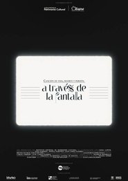 A través de la pantalla: Canción de vida, muerte y perdón постер