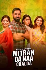 Mitran Da Naa Chalda (2023) Punjabi HD