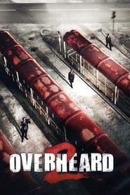 Full Cast of Overheard 2