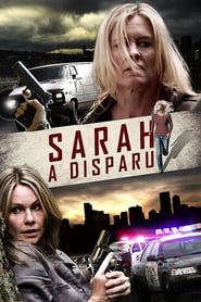 Voir Sarah a disparu en streaming vf gratuit sur streamizseries.net site special Films streaming