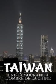 Poster Taïwan, une démocratie à l'ombre de la Chine