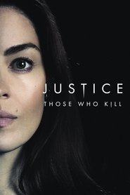 Poster for Justice: Those Who Kill