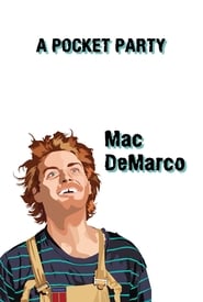 Poster Mac DeMarco: A Pocket Party