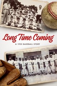 Poster Long Time Coming: A 1955 Baseball Story 2017