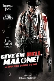 Give 'em Hell, Malone 2009