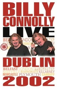 Poster Billy Connolly: Live in Dublin 2002 2002
