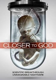 Closer to God постер