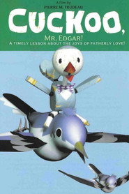 Cuckoo, Mr. Edgar!