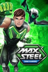 Poster Max Steel: Turbo Warriors