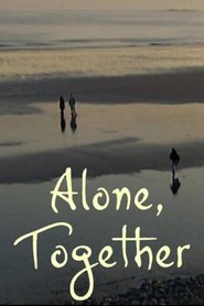 فيلم Alone, Together 2001 مترجم HD