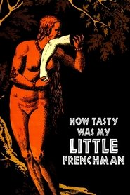 Poster How Tasty Was My Little Frenchman 1971